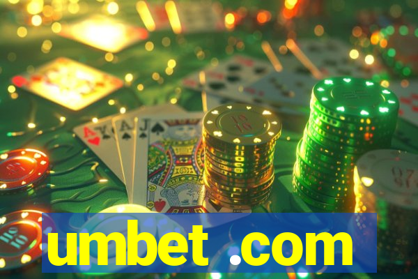 umbet .com